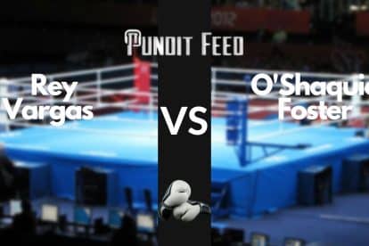 Rey Vargas vs O&rsquo;Shaquie Foster Prediction and Odds: Foster Looks for Career Statement Against Champ