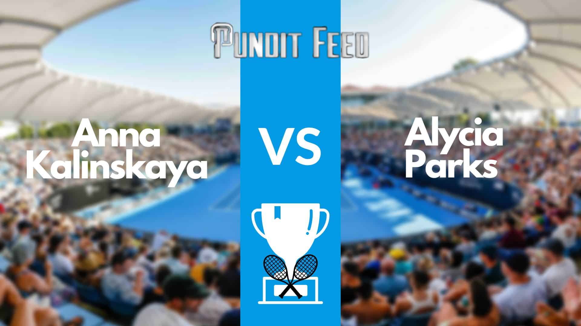 Anna Kalinskaya vs Alycia Parks