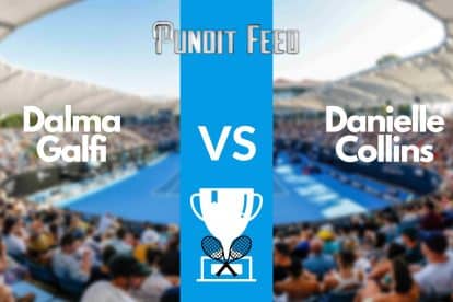 Dalma Galfi vs Danielle Collins Prediction and Odds: Indian Wells 2023