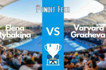 Elena Rybakina vs Varvara Gracheva Prediction and Odds: Indian Wells 2023