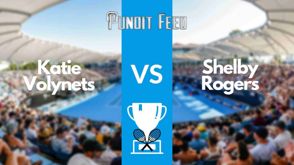 Katie Volynets vs Shelby Rogers Prediction