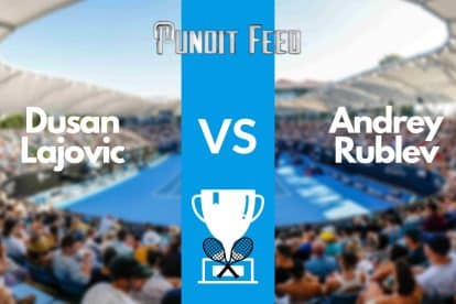 Dusan Lajovic vs Andrey Rublev Prediction and Odds: Banja Luka 2023